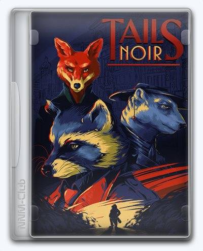 Tails Noir RePack (RUS) со всеми DLC
