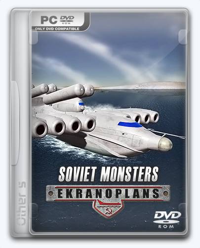Soviet Monsters  Ekranoplans [Ru Multi] (1.0) Repack Other s  от Xatab на русском