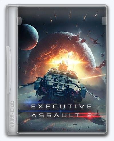 Executive Assault 2 RePack (RUS) со всеми дополнениями
