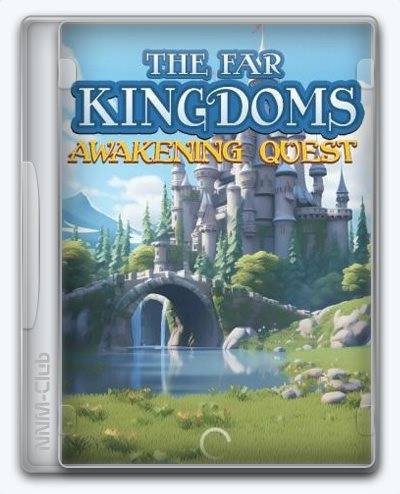 The Far Kingdoms Awakening Quest RePack (RUS) со всеми дополнениями