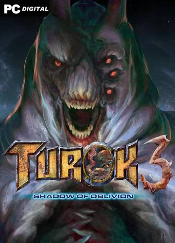 Turok 3 Shadow of Oblivion Remastered RePack (RUS) со всеми дополнениями