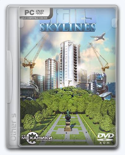 Cities  Skylines [Ru Multi] (1.12.2-f3 dlc) Repack R.G. Механики [Deluxe Edition] RePack от Xatab на русском