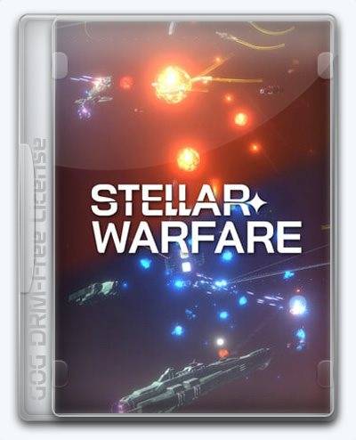 Stellar Warfare RePack (RUS) со всеми DLC