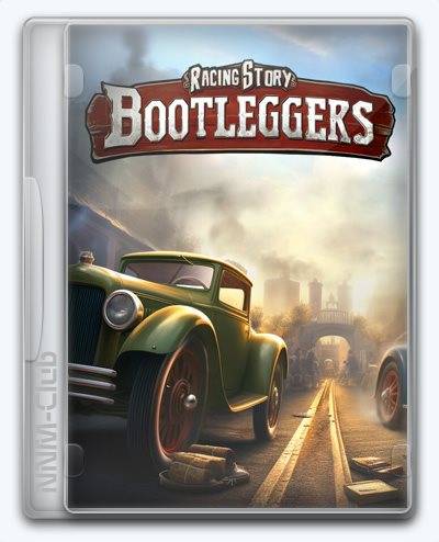 Bootlegger's Mafia Racing Story RePack (RUS) со всеми DLC