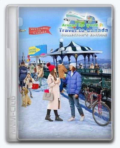 Around the World 2 Travel to Canada RePack (RUS) со всеми дополнениями