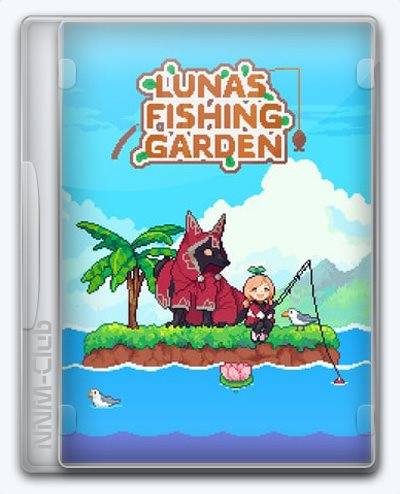 Luna's Fishing Garden RePack (RUS) со всеми дополнениями