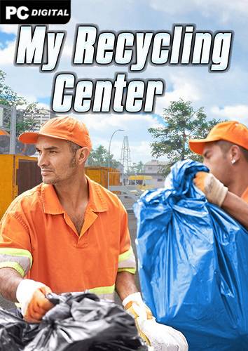 My Recycling Center RePack (RUS) со всеми DLC