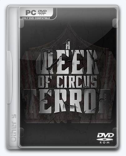 A Week of Circus Terror [En] (1.0) Repack Other s  от Xatab на русском