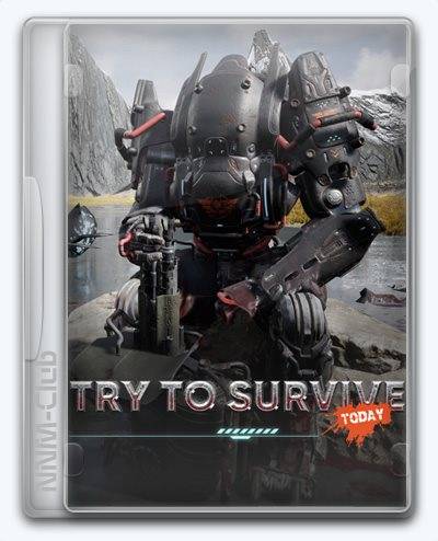 Try to Survive Today RePack (RUS) со всеми DLC
