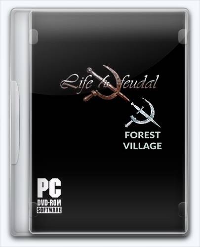 Life is Feudal  Forest Village   Repack GAMER RePack от Xatab на русском