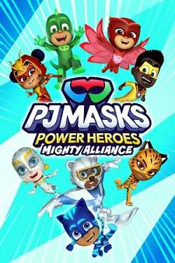 PJ Masks Power Heroes  Mighty Alliance RePack (RUS) со всеми DLC