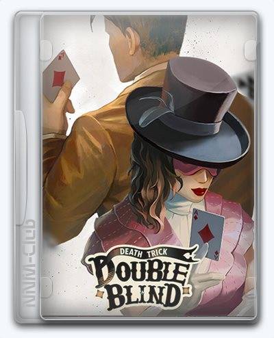 Death Trick  Double Blind RePack (RUS) со всеми DLC