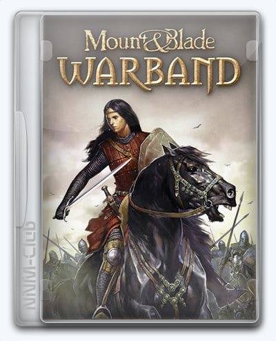 Mount and Blade  Warband RePack (RUS) со всеми DLC