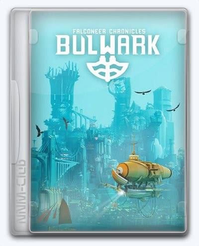 Bulwark  Falconeer Chronicles RePack (RUS) со всеми дополнениями