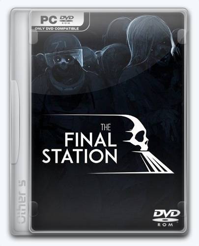 The Final Station [Ru Multi] (1.2.3) Repack Other s  от Xatab на русском