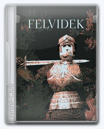 Felvidek RePack (RUS) со всеми дополнениями