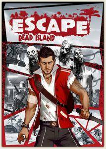 Escape Dead Island (Deep Silver   Бука) (RUS MULTi8) [L] RePack FitGirl со всеми дополнениями