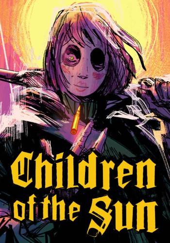 Children of the Sun RePack (RUS) со всеми DLC