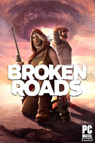 Broken Roads RePack (RUS) со всеми дополнениями