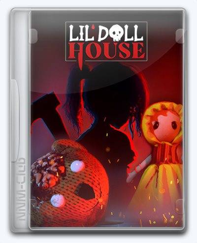 Lil Doll House RePack (RUS) со всеми дополнениями