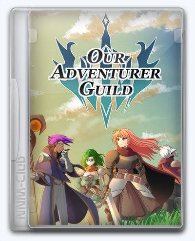 Our Adventurer Guild RePack (RUS) со всеми DLC
