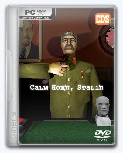 Calm Down, Stalin RePack от Xatab на русском