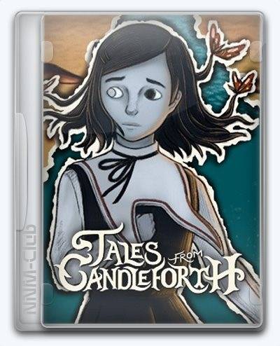 Tales from Candleforth RePack (RUS) со всеми DLC
