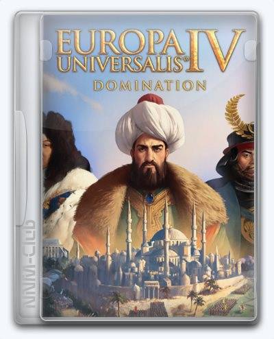 Expansion - Europa Universalis IV  Domination RePack (RUS) со всеми дополнениями