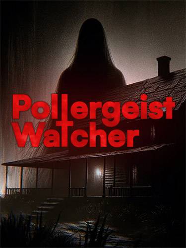 Poltergeist Watcher RePack (RUS) со всеми DLC