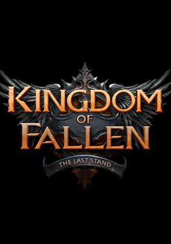 Kingdom of Fallen The Last Stand RePack (RUS) со всеми DLC