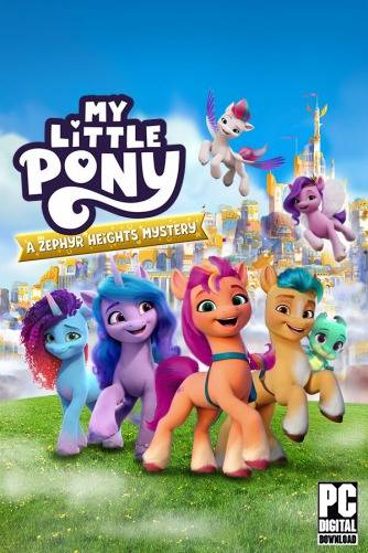 My Little Pony  A Zephyr Heights Mystery RePack (RUS) со всеми DLC