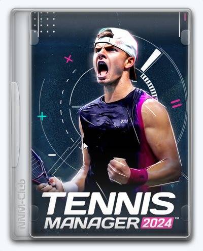 Tennis Manager 2024 RePack (RUS) со всеми DLC