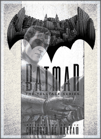 Batman  The Telltale Series - Episode 1-3   Лицензия RePack от Xatab на русском
