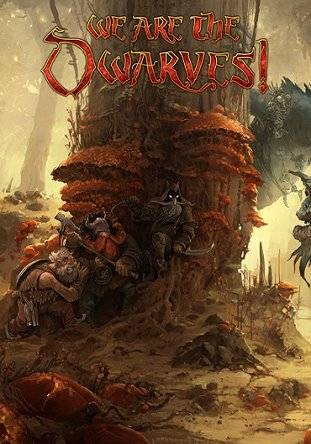We are the Dwarves License GOG RePack от Xatab на русском