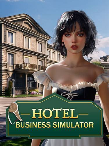 Hotel Business Simulator RePack (RUS) со всеми DLC