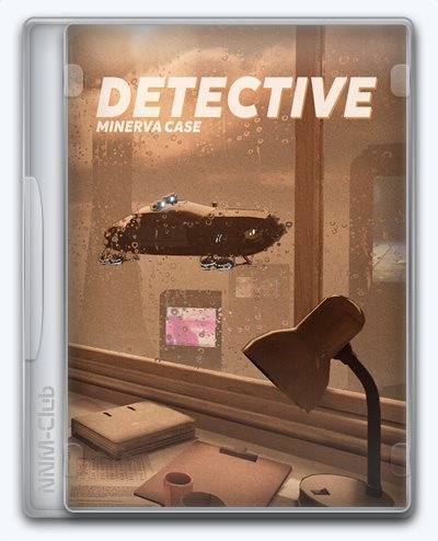 DETECTIVE - Minerva case RePack (RUS) со всеми DLC
