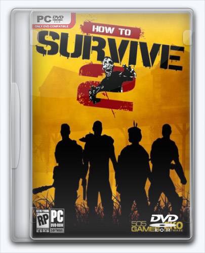 How to Survive 2 Repack R.G. Механики RePack от Xatab на русском