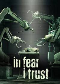 In Fear I Trust Episodes 1-4 Collection Pack RePack от FitGirl RePack от Xatab на русском
