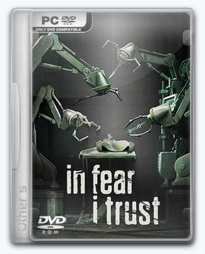 In Fear I Trust RePack ΠΎΡ Xatab Π½Π° ΡΡΡΡΠΊΠΎΠΌ
