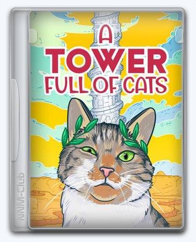 A Tower Full of Cats RePack (RUS) со всеми дополнениями