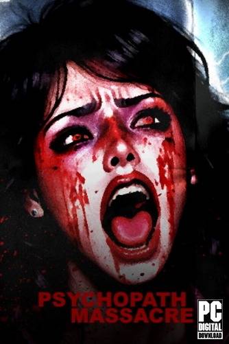 Psychopath Massacre RePack (RUS) со всеми DLC