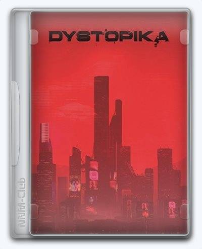 Dystopika RePack (RUS) со всеми дополнениями