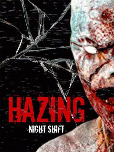 Hazing  Night Shift RePack (RUS) со всеми DLC