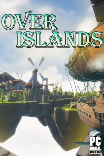Over Islands RePack (RUS) со всеми DLC