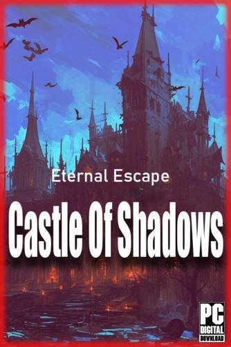Eternal Escape castle of shadows RePack (RUS) со всеми DLC