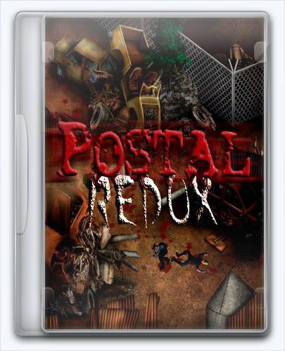 POSTAL Redux RePack от Xatab на русском