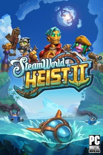 SteamWorld Heist II   SteamWorld Heist 2 RePack (RUS) со всеми дополнениями