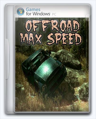 Off Road 4x4 MaxSpeed RePack от Xatab на русском