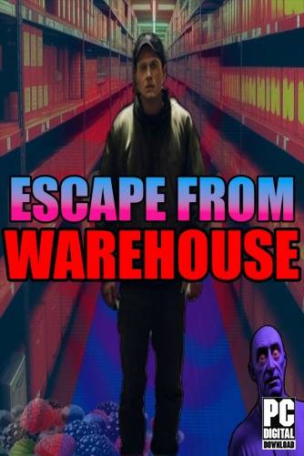Escape From Warehouse RePack (RUS) со всеми дополнениями
