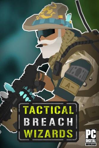 Tactical Breach Wizards RePack (RUS) со всеми дополнениями
